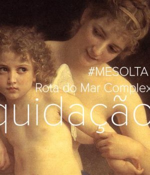 Me solta, tem liquidação no Complex com uma Semana Maluca